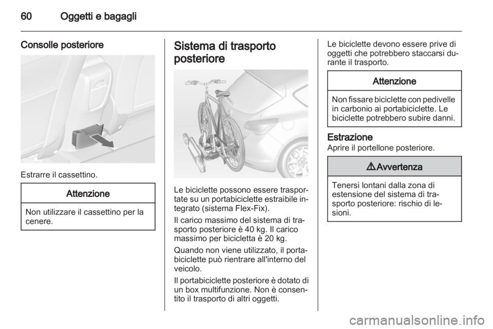 OPEL ASTRA J 2011.5 Manuale di uso e manutenzione (in Italian) OPEL ASTRA J 2011.5 Manuale di uso e manutenzione (in Italian)