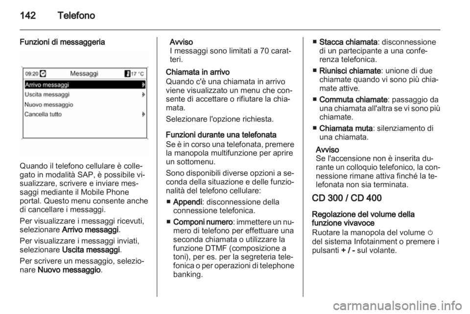 OPEL ASTRA J 2012  Manuale del sistema Infotainment (in Italian) 