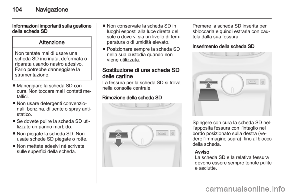 OPEL ASTRA J 2013  Manuale del sistema Infotainment (in Italian) 