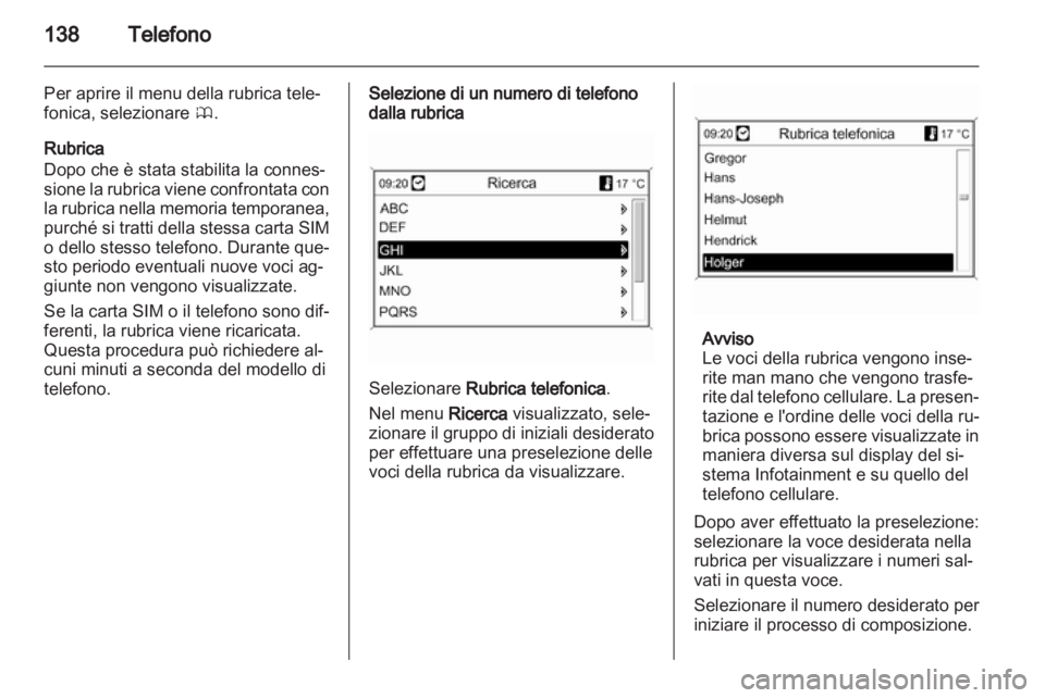 OPEL ASTRA J 2013  Manuale del sistema Infotainment (in Italian) 