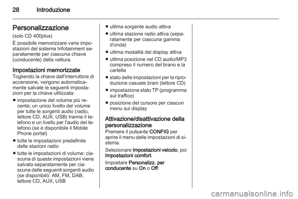 OPEL ASTRA J 2013  Manuale del sistema Infotainment (in Italian) 