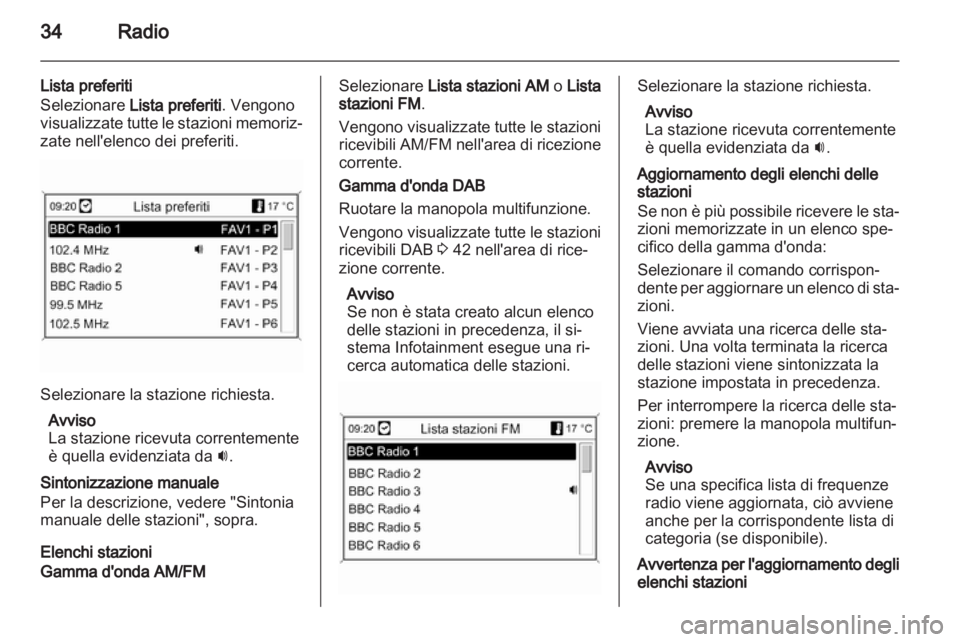 OPEL ASTRA J 2013 Manuale del sistema Infotainment (in Italian) OPEL ASTRA J 2013 Manuale del sistema Infotainment (in Italian)