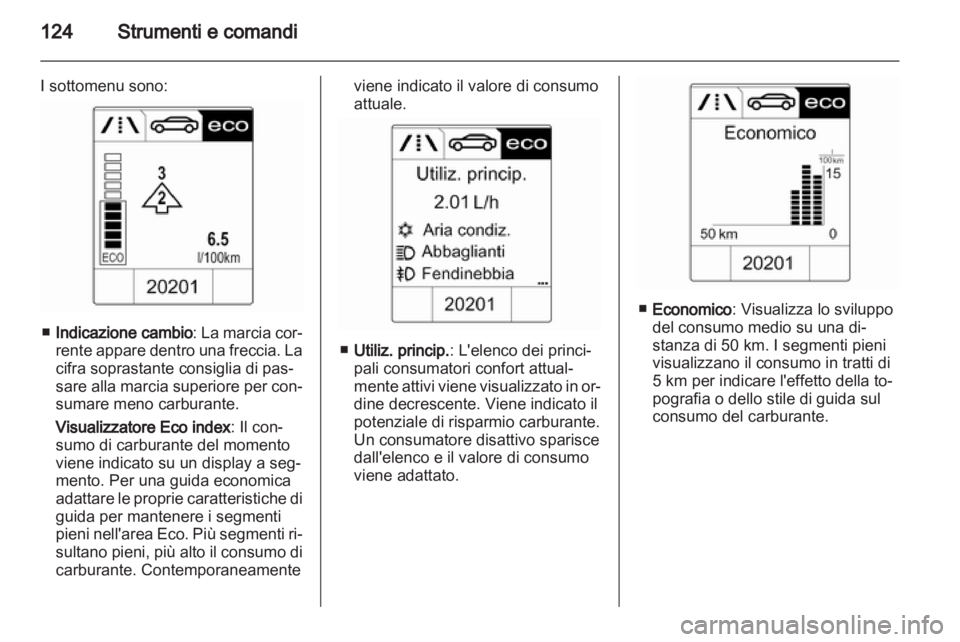 OPEL ASTRA J 2013 Manuale di uso e manutenzione (in Italian) OPEL ASTRA J 2013 Manuale di uso e manutenzione (in Italian)