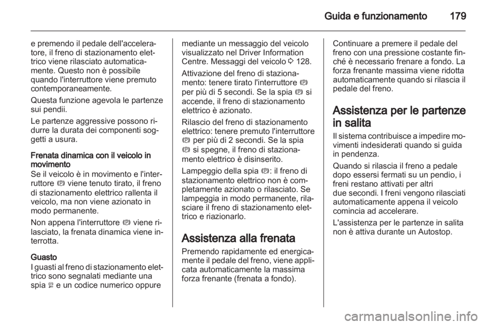OPEL ASTRA J 2013 Manuale di uso e manutenzione (in Italian) OPEL ASTRA J 2013 Manuale di uso e manutenzione (in Italian)