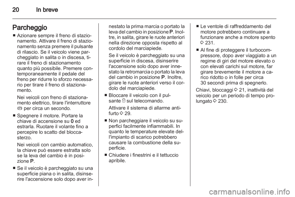 OPEL ASTRA J 2013 Manuale di uso e manutenzione (in Italian) OPEL ASTRA J 2013 Manuale di uso e manutenzione (in Italian)