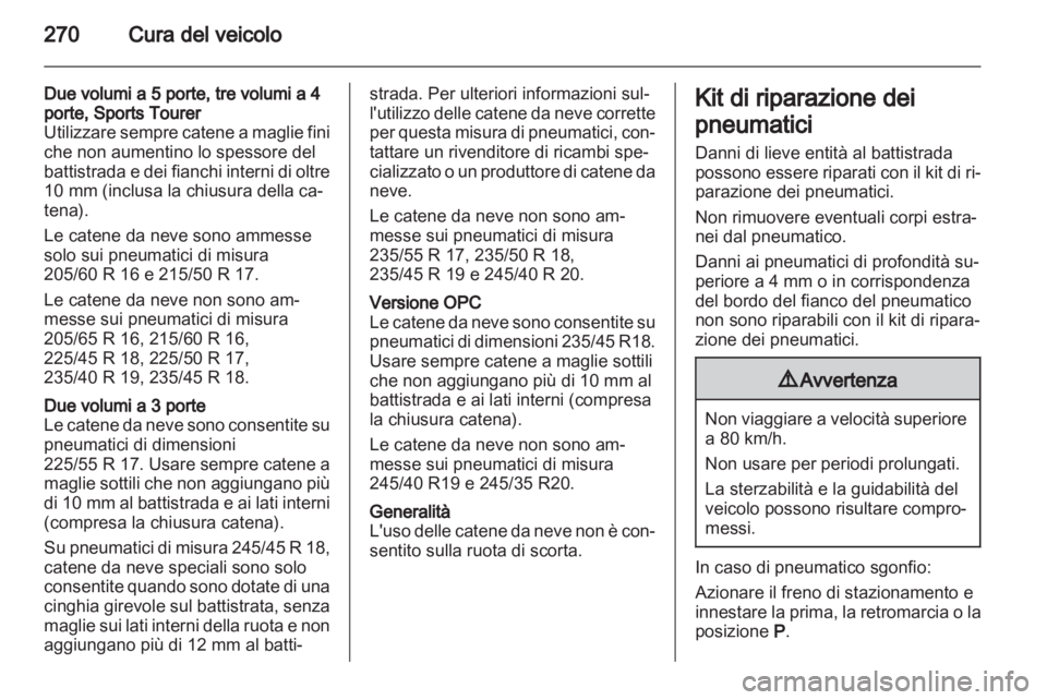 OPEL ASTRA J 2013 Manuale di uso e manutenzione (in Italian) OPEL ASTRA J 2013 Manuale di uso e manutenzione (in Italian)