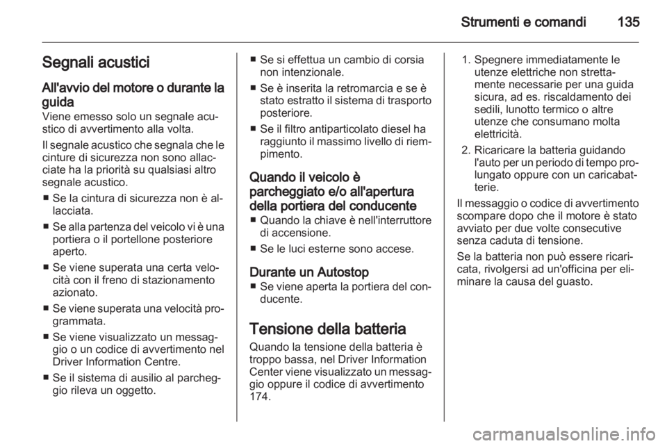 OPEL ASTRA J 2013.5 Manuale di uso e manutenzione (in Italian) OPEL ASTRA J 2013.5 Manuale di uso e manutenzione (in Italian)