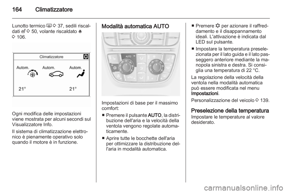 OPEL ASTRA J 2013.5 Manuale di uso e manutenzione (in Italian) OPEL ASTRA J 2013.5 Manuale di uso e manutenzione (in Italian)