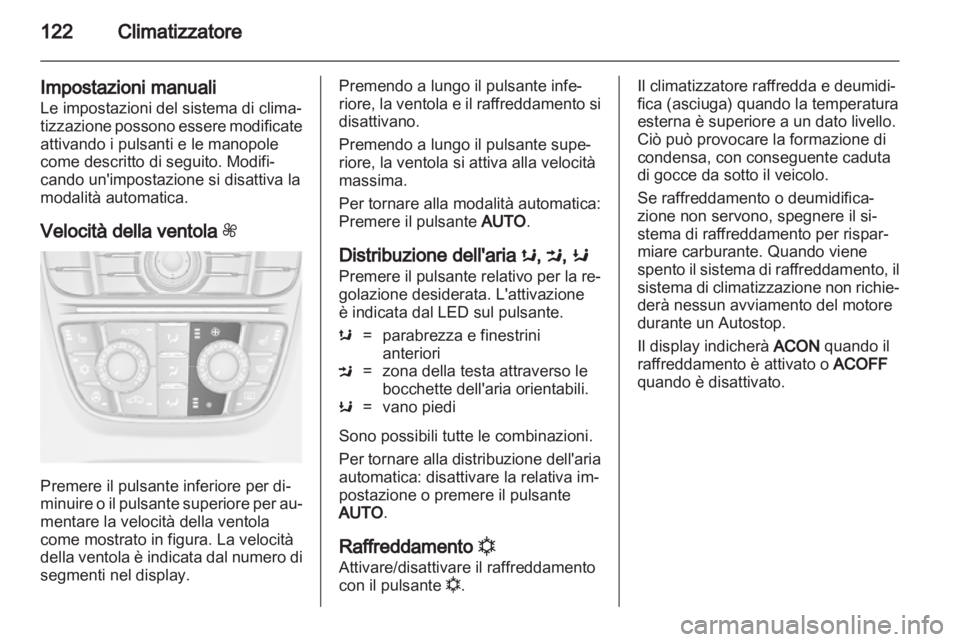 OPEL ASTRA J GTC 2012 Manuale di uso e manutenzione (in Italian) OPEL ASTRA J GTC 2012 Manuale di uso e manutenzione (in Italian)
