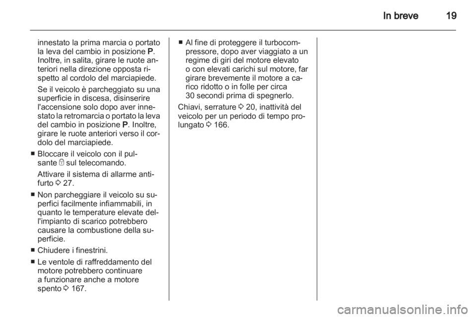 OPEL ASTRA J GTC 2012.5 Manuale di uso e manutenzione (in Italian) OPEL ASTRA J GTC 2012.5 Manuale di uso e manutenzione (in Italian)