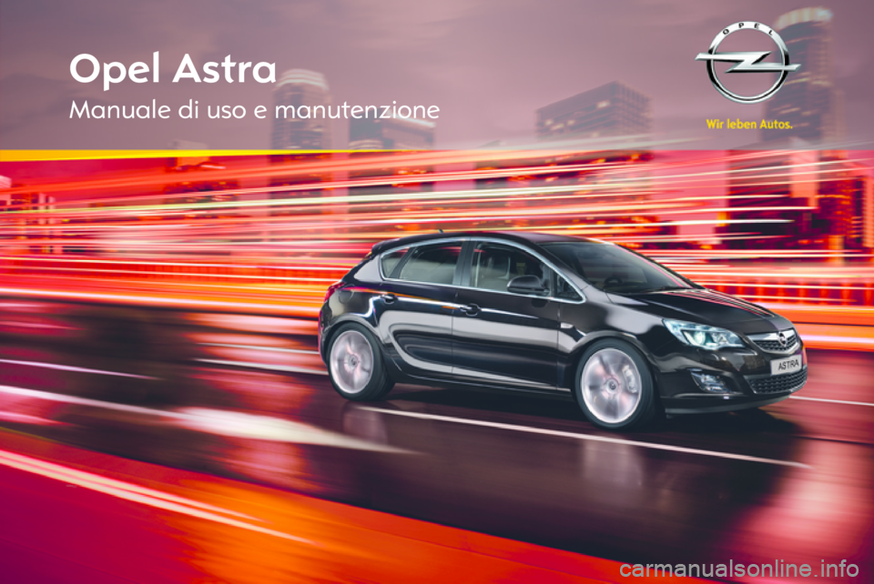 OPEL ASTRA J HB5 & ST 2012  Manuale di uso e manutenzione (in Italian) 