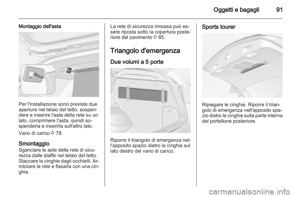 OPEL ASTRA J HB5 & ST 2012 Manuale di uso e manutenzione (in Italian) OPEL ASTRA J HB5 & ST 2012 Manuale di uso e manutenzione (in Italian)