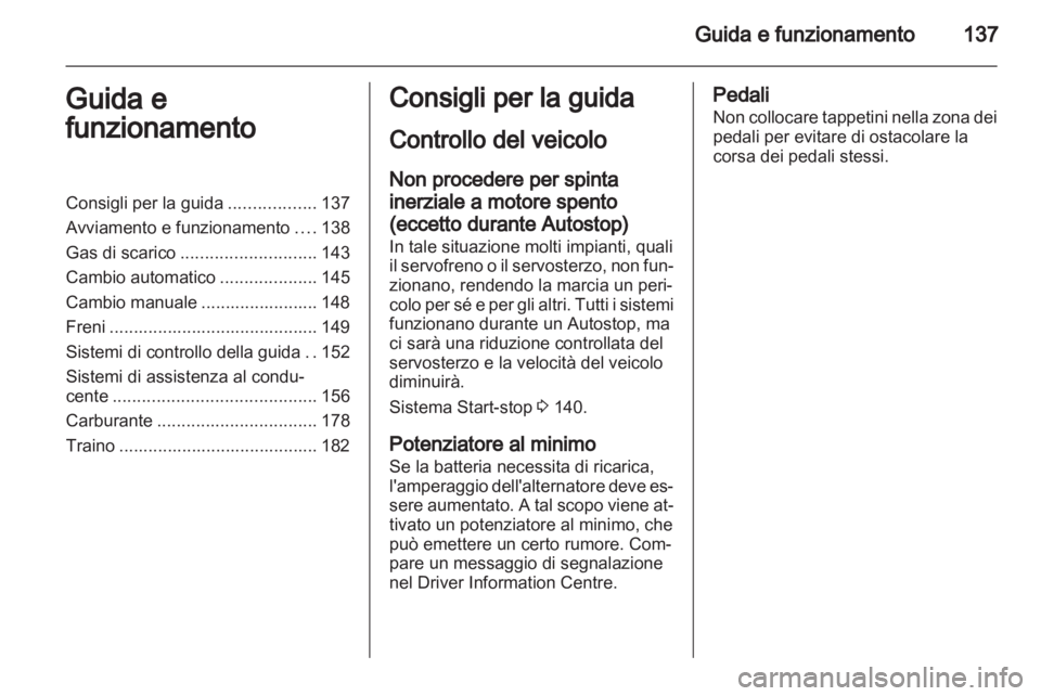 OPEL CASCADA 2013.5 Manuale di uso e manutenzione (in Italian) OPEL CASCADA 2013.5 Manuale di uso e manutenzione (in Italian)