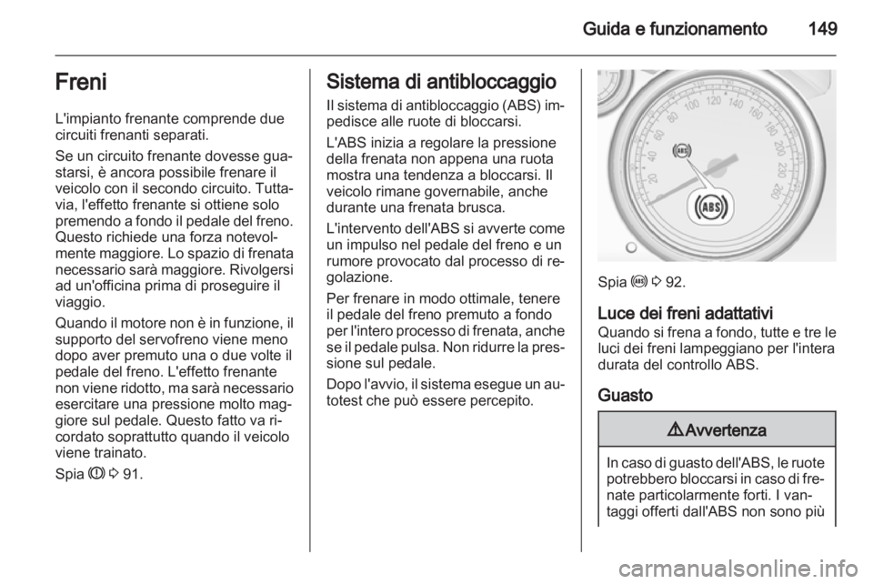 OPEL CASCADA 2013.5 Manuale di uso e manutenzione (in Italian) OPEL CASCADA 2013.5 Manuale di uso e manutenzione (in Italian)