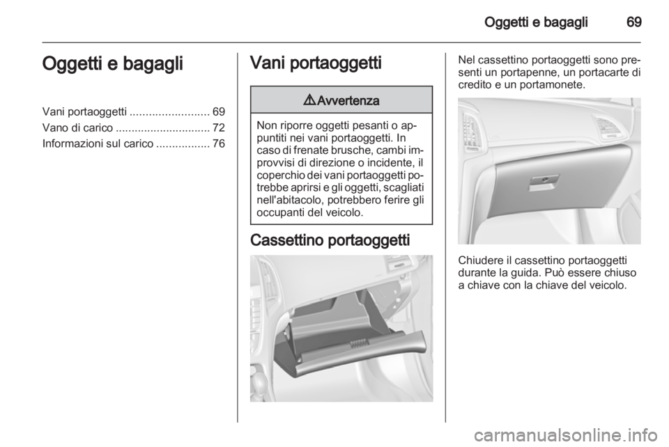 OPEL CASCADA 2013.5 Manuale di uso e manutenzione (in Italian) OPEL CASCADA 2013.5 Manuale di uso e manutenzione (in Italian)