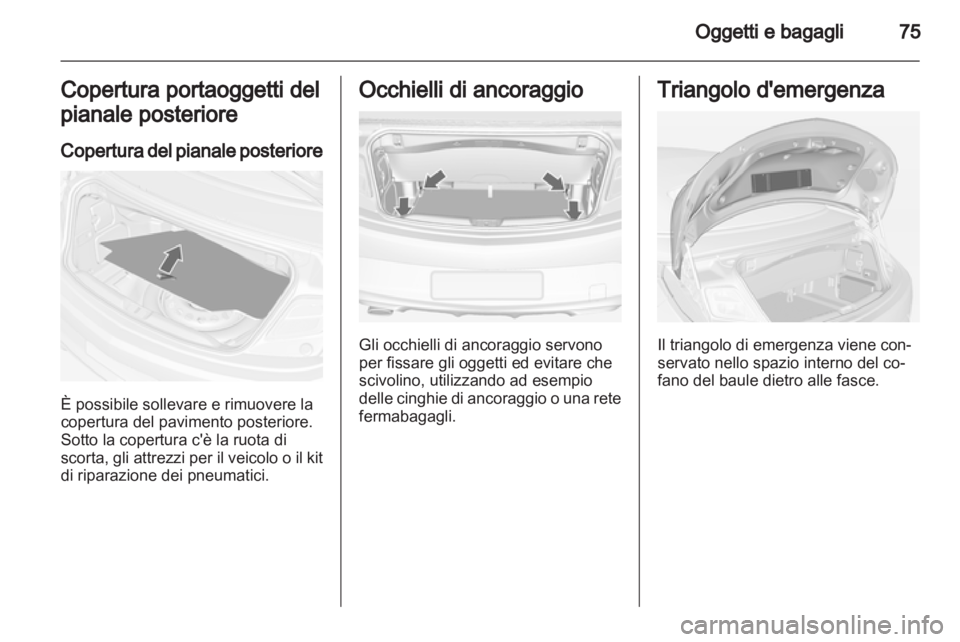 OPEL CASCADA 2013.5 Manuale di uso e manutenzione (in Italian) OPEL CASCADA 2013.5 Manuale di uso e manutenzione (in Italian)