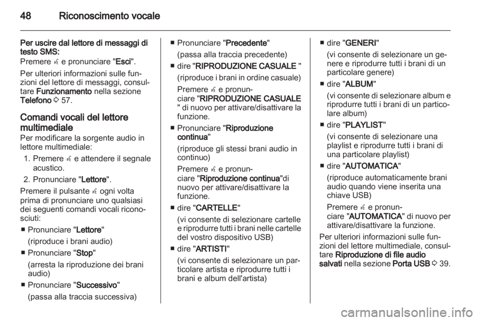 OPEL COMBO D 2013 Manuale del sistema Infotainment (in Italian) OPEL COMBO D 2013 Manuale del sistema Infotainment (in Italian)