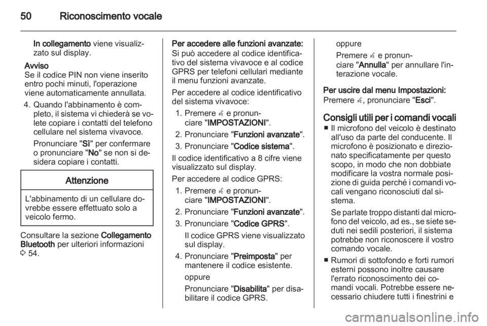 OPEL COMBO D 2013 Manuale del sistema Infotainment (in Italian) OPEL COMBO D 2013 Manuale del sistema Infotainment (in Italian)