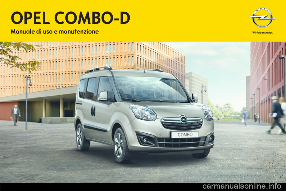 OPEL COMBO D 2013 Manuale di uso e manutenzione (in Italian) OPEL COMBO D 2013 Manuale di uso e manutenzione (in Italian)