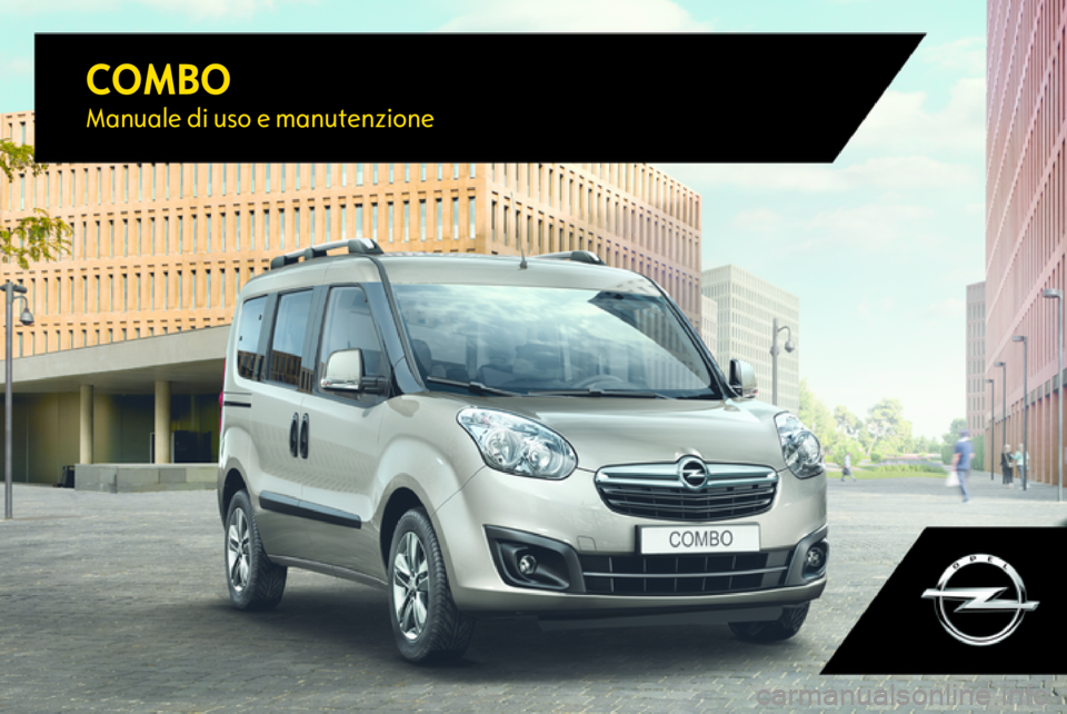 OPEL COMBO D 2017.5  Manuale di uso e manutenzione (in Italian) COMBOManuale di uso e manutenzione 