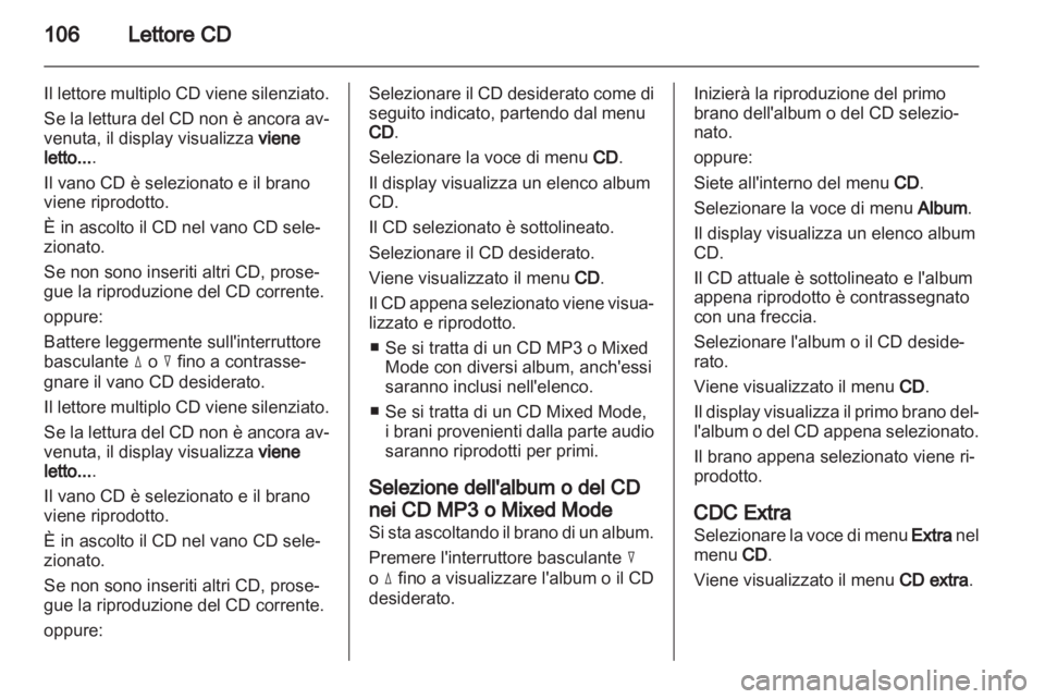 OPEL CORSA 2010.5 Manuale del sistema Infotainment (in Italian) OPEL CORSA 2010.5 Manuale del sistema Infotainment (in Italian)