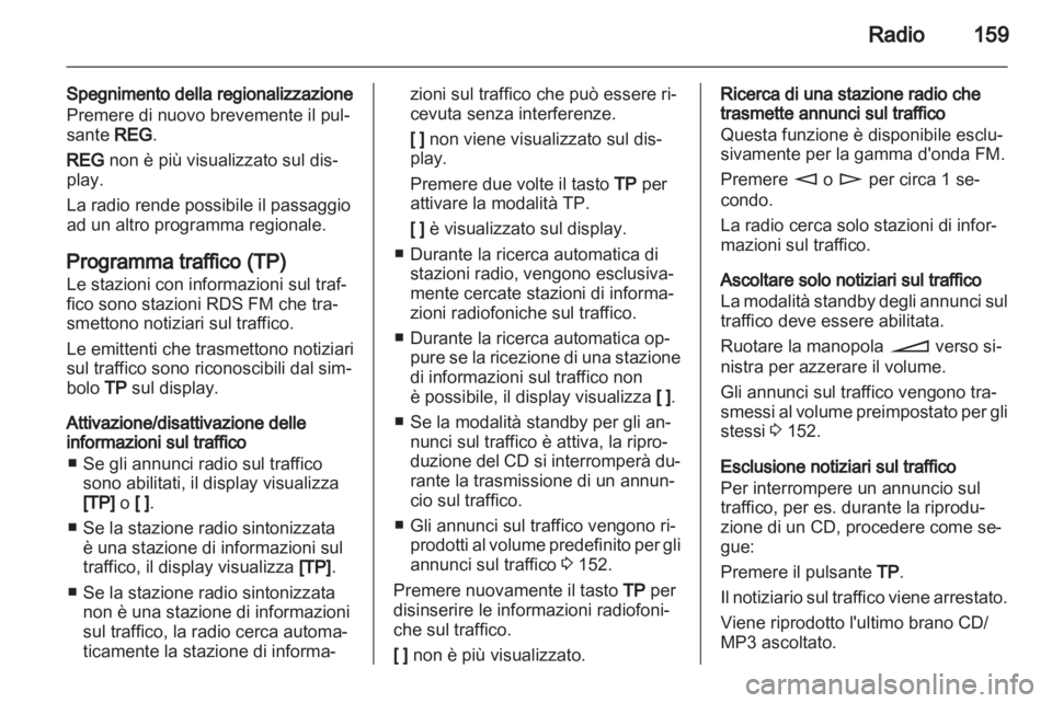 OPEL CORSA 2010.5 Manuale del sistema Infotainment (in Italian) OPEL CORSA 2010.5 Manuale del sistema Infotainment (in Italian)