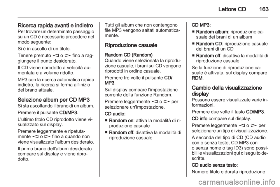 OPEL CORSA 2010.5 Manuale del sistema Infotainment (in Italian) OPEL CORSA 2010.5 Manuale del sistema Infotainment (in Italian)