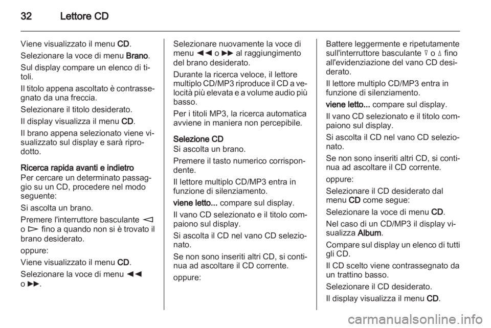 OPEL CORSA 2010.5 Manuale del sistema Infotainment (in Italian) OPEL CORSA 2010.5 Manuale del sistema Infotainment (in Italian)