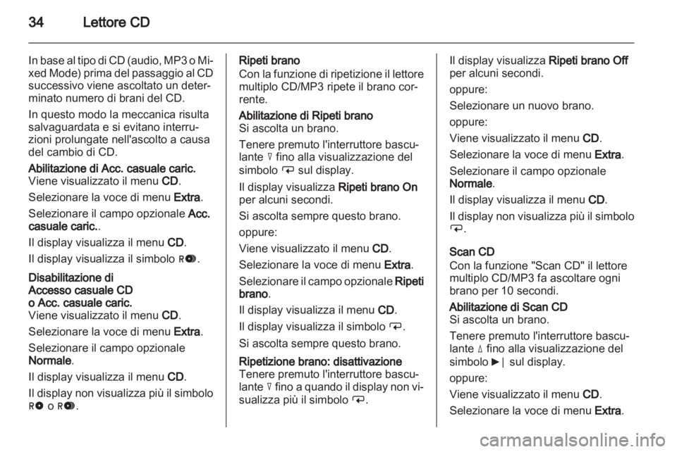 OPEL CORSA 2010.5 Manuale del sistema Infotainment (in Italian) OPEL CORSA 2010.5 Manuale del sistema Infotainment (in Italian)