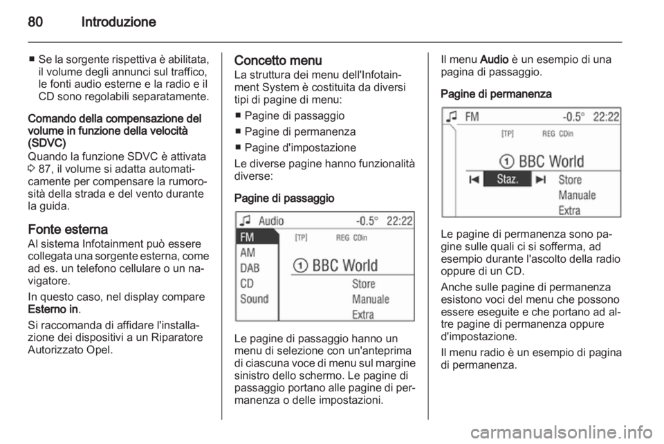 OPEL CORSA 2010.5 Manuale del sistema Infotainment (in Italian) OPEL CORSA 2010.5 Manuale del sistema Infotainment (in Italian)
