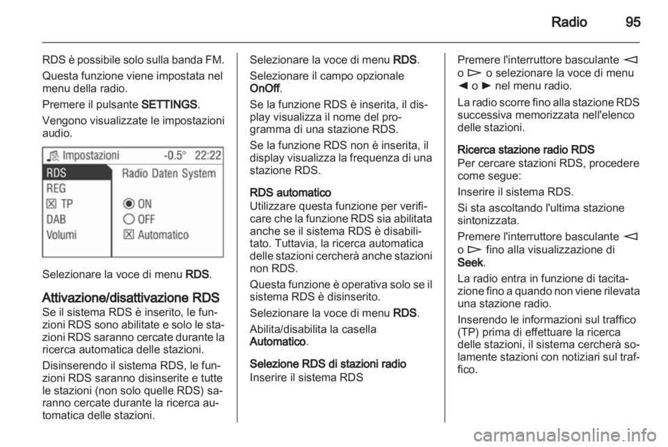 OPEL CORSA 2010.5 Manuale del sistema Infotainment (in Italian) OPEL CORSA 2010.5 Manuale del sistema Infotainment (in Italian)