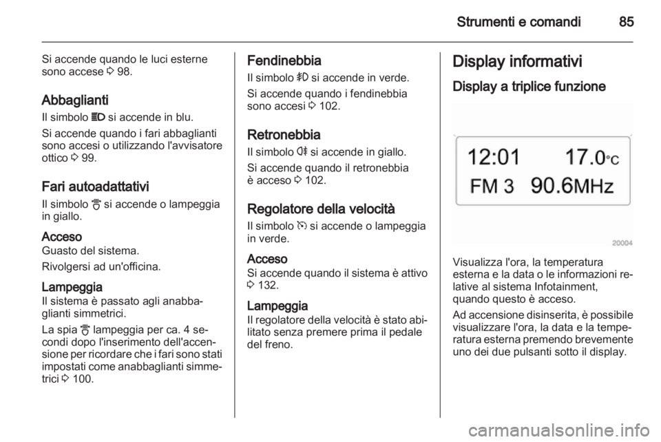 OPEL CORSA 2010.5 Manuale di uso e manutenzione (in Italian) OPEL CORSA 2010.5 Manuale di uso e manutenzione (in Italian)
