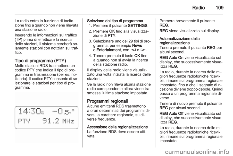 OPEL CORSA 2011 Manuale del sistema Infotainment (in Italian) OPEL CORSA 2011 Manuale del sistema Infotainment (in Italian)