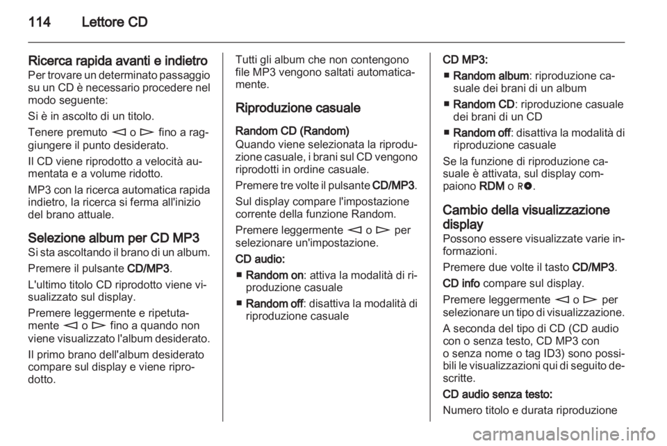 OPEL CORSA 2011 Manuale del sistema Infotainment (in Italian) OPEL CORSA 2011 Manuale del sistema Infotainment (in Italian)