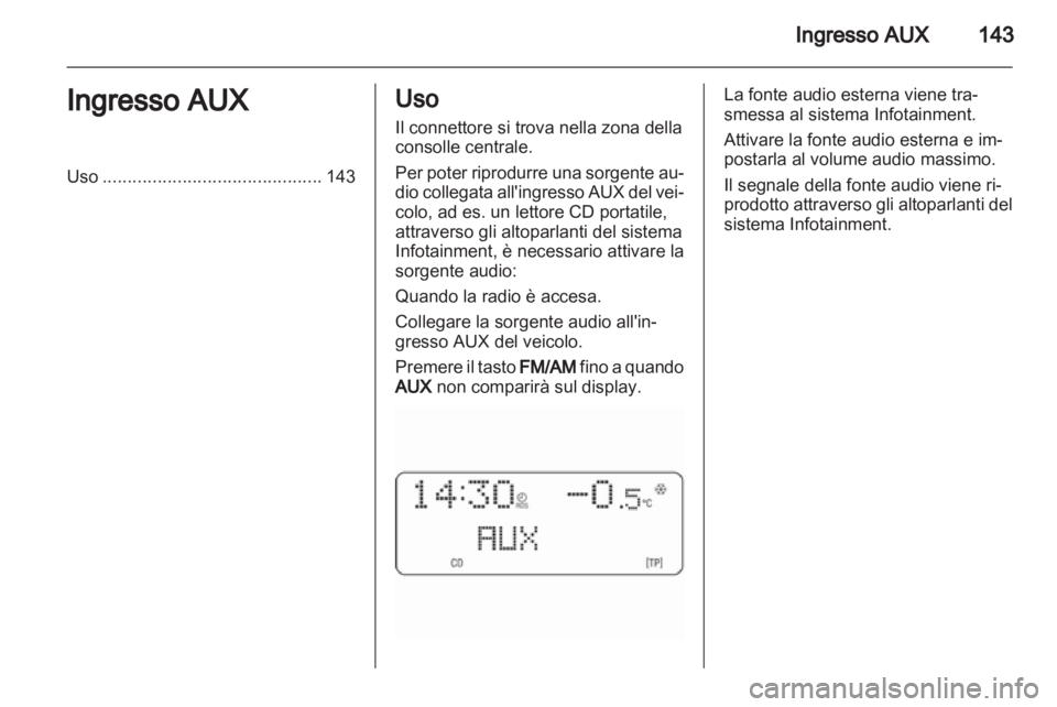 OPEL CORSA 2011 Manuale del sistema Infotainment (in Italian) OPEL CORSA 2011 Manuale del sistema Infotainment (in Italian)