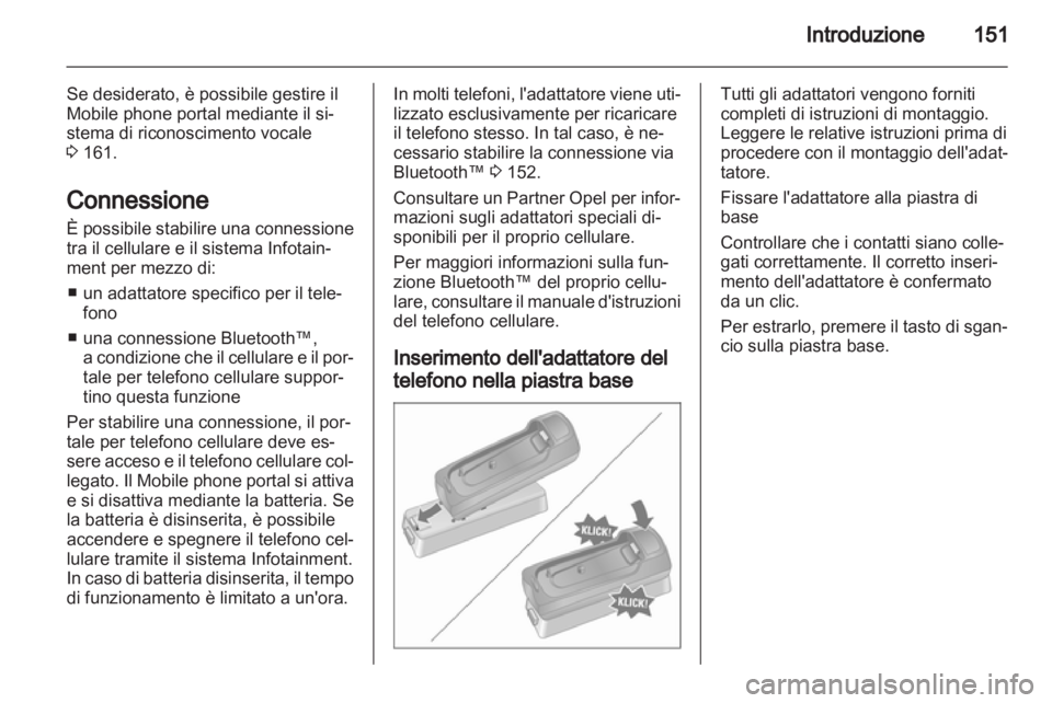 OPEL CORSA 2011 Manuale del sistema Infotainment (in Italian) OPEL CORSA 2011 Manuale del sistema Infotainment (in Italian)
