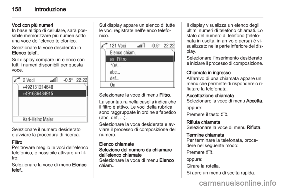 OPEL CORSA 2011 Manuale del sistema Infotainment (in Italian) OPEL CORSA 2011 Manuale del sistema Infotainment (in Italian)