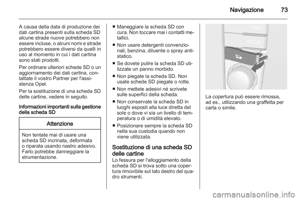 OPEL CORSA 2011 Manuale del sistema Infotainment (in Italian) OPEL CORSA 2011 Manuale del sistema Infotainment (in Italian)