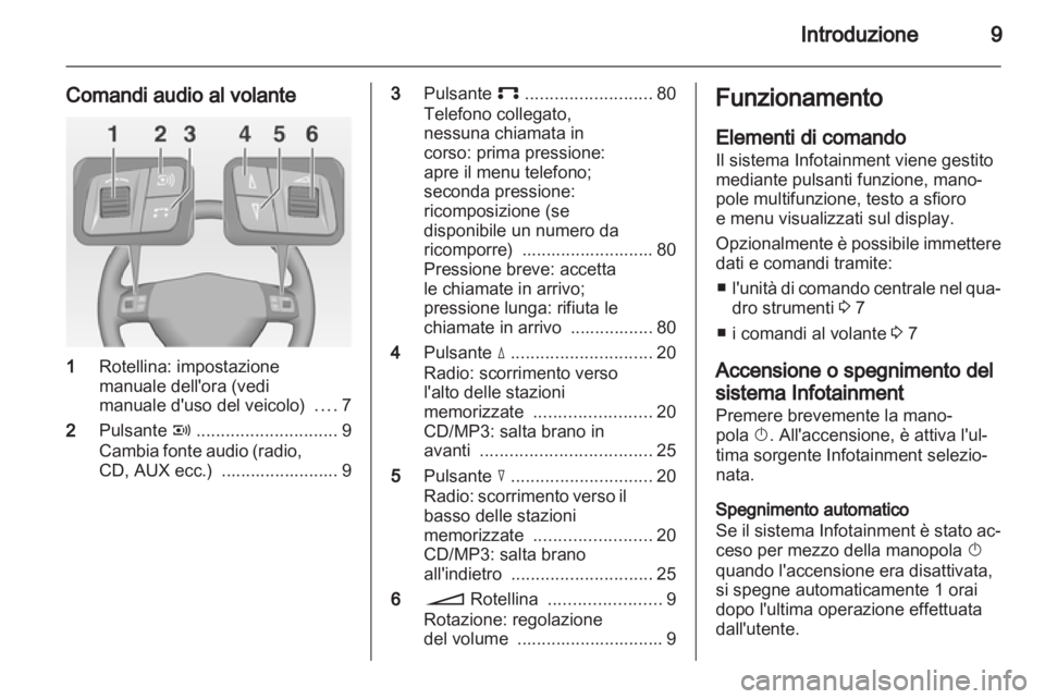 OPEL CORSA 2011  Manuale del sistema Infotainment (in Italian) 