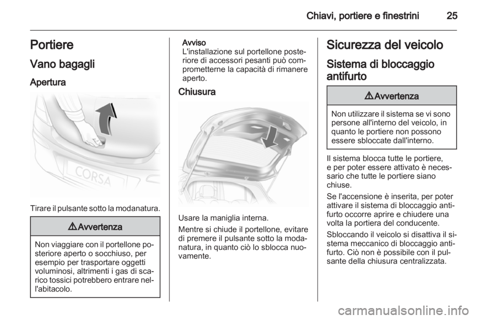 OPEL CORSA 2011.5 Manuale di uso e manutenzione (in Italian) OPEL CORSA 2011.5 Manuale di uso e manutenzione (in Italian)