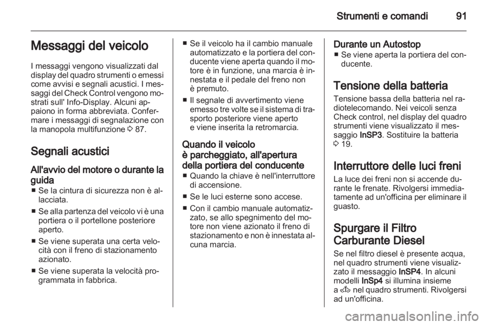 OPEL CORSA 2011.5 Manuale di uso e manutenzione (in Italian) OPEL CORSA 2011.5 Manuale di uso e manutenzione (in Italian)