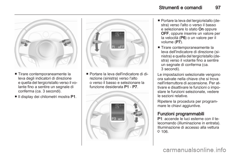 OPEL CORSA 2011.5 Manuale di uso e manutenzione (in Italian) OPEL CORSA 2011.5 Manuale di uso e manutenzione (in Italian)