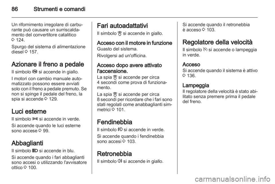 OPEL CORSA 2012.5 Manuale di uso e manutenzione (in Italian) OPEL CORSA 2012.5 Manuale di uso e manutenzione (in Italian)