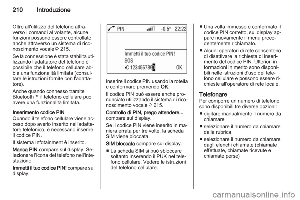 OPEL CORSA 2013 Manuale del sistema Infotainment (in Italian) OPEL CORSA 2013 Manuale del sistema Infotainment (in Italian)