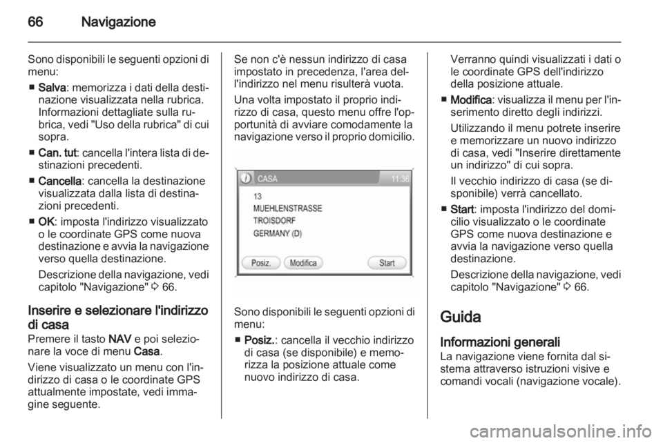 OPEL CORSA 2013 Manuale del sistema Infotainment (in Italian) OPEL CORSA 2013 Manuale del sistema Infotainment (in Italian)