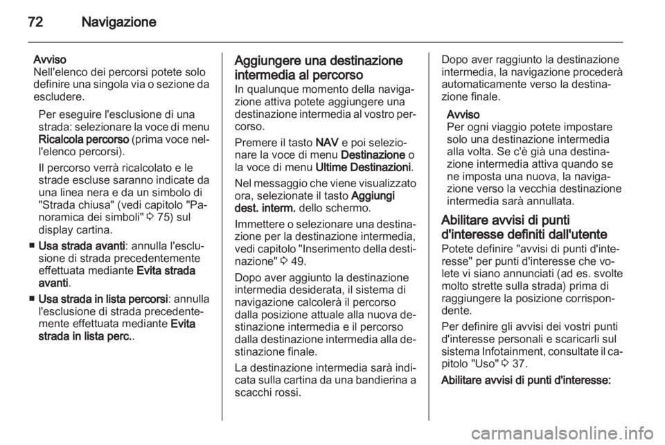 OPEL CORSA 2013 Manuale del sistema Infotainment (in Italian) OPEL CORSA 2013 Manuale del sistema Infotainment (in Italian)