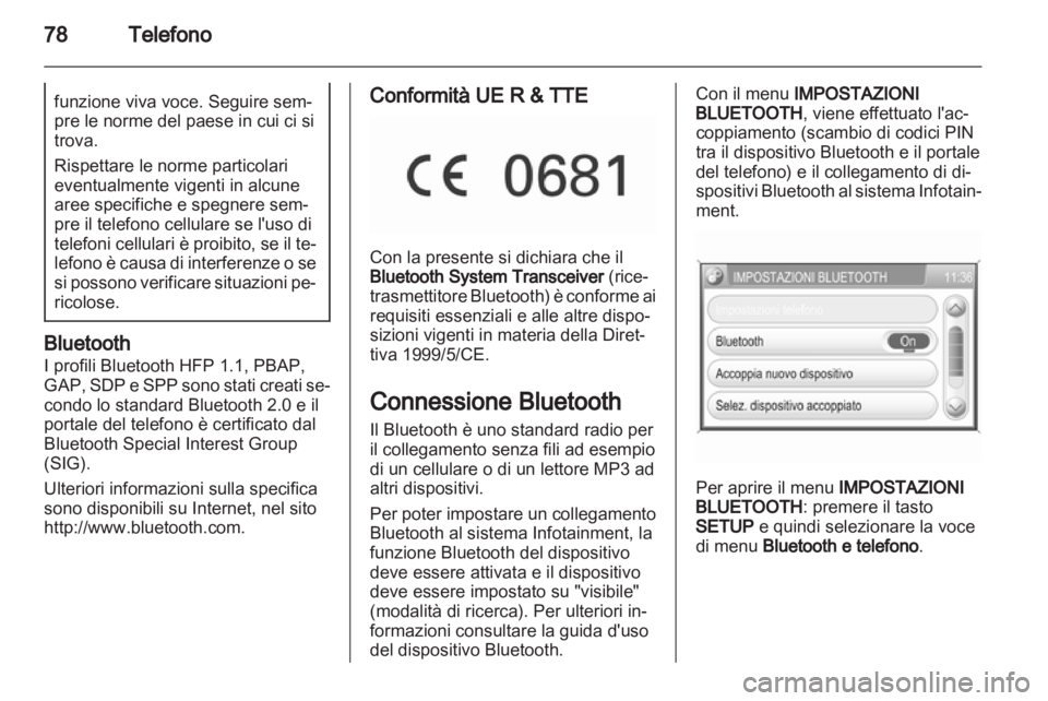OPEL CORSA 2013 Manuale del sistema Infotainment (in Italian) OPEL CORSA 2013 Manuale del sistema Infotainment (in Italian)