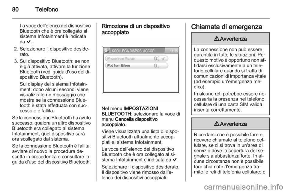 OPEL CORSA 2013 Manuale del sistema Infotainment (in Italian) OPEL CORSA 2013 Manuale del sistema Infotainment (in Italian)