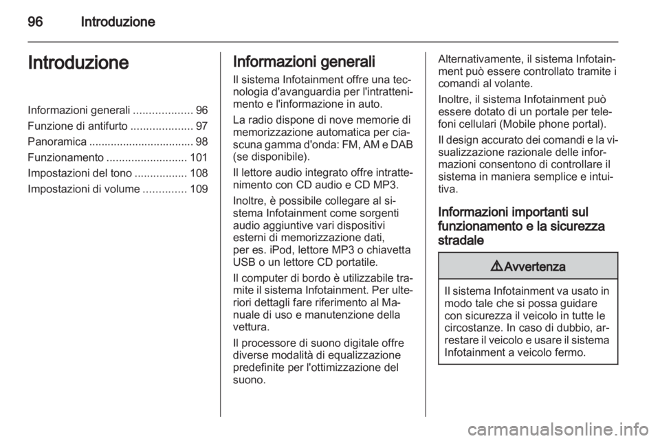 OPEL CORSA 2013 Manuale del sistema Infotainment (in Italian) OPEL CORSA 2013 Manuale del sistema Infotainment (in Italian)