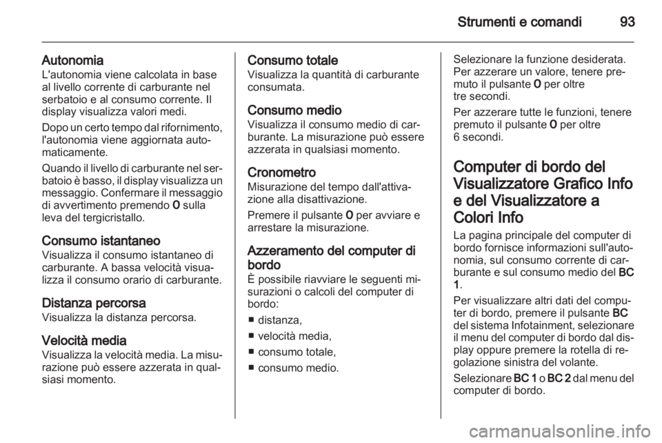 OPEL CORSA 2013 Manuale di uso e manutenzione (in Italian) OPEL CORSA 2013 Manuale di uso e manutenzione (in Italian)